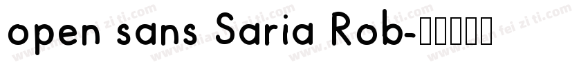 open sans Saria Rob字体转换